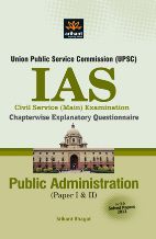 Arihant UPSC IAS Civil Seva (Main)Examination Chapterwise Explanatory Questionnaire Public Administration (Paper I and II)